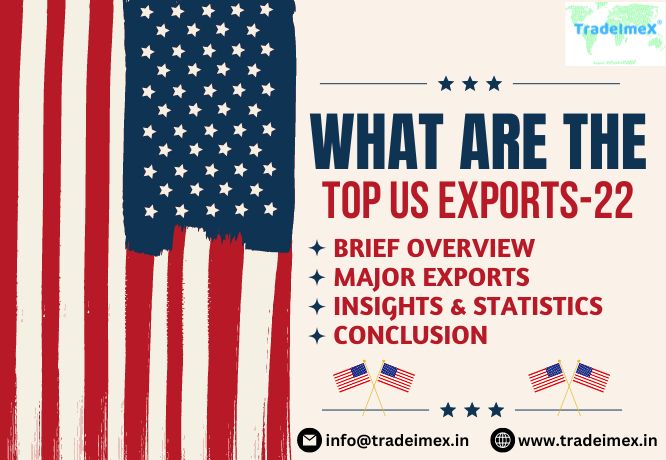 WHAT ARE THE TOP US EXPORTS IN 2022?