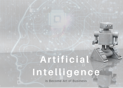 Artificial Intelligence is Turning Business into ultra-modern