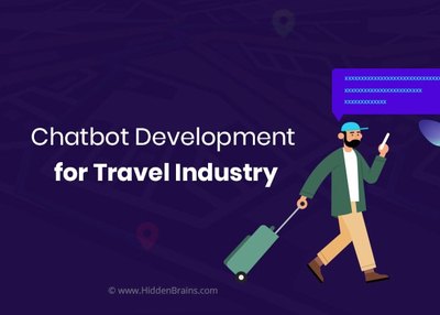 How Travel Industry can Take Personalization to the Next Level with Chatbot App Development