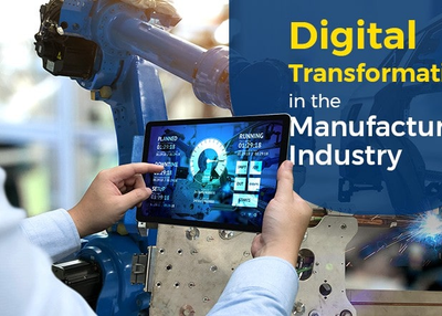 Digital Transformation in the Manufacturing Industry