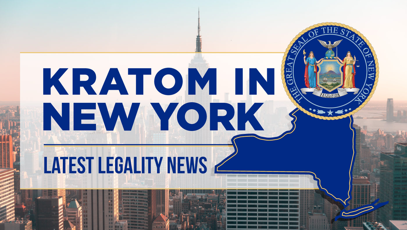 Is Kratom Legal in New York? - Latest Legality News