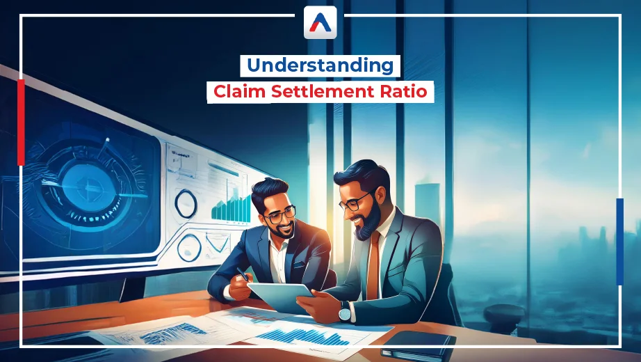 Why Understanding the Claim Settlement Ratio is Crucial for Your Insurance Decision