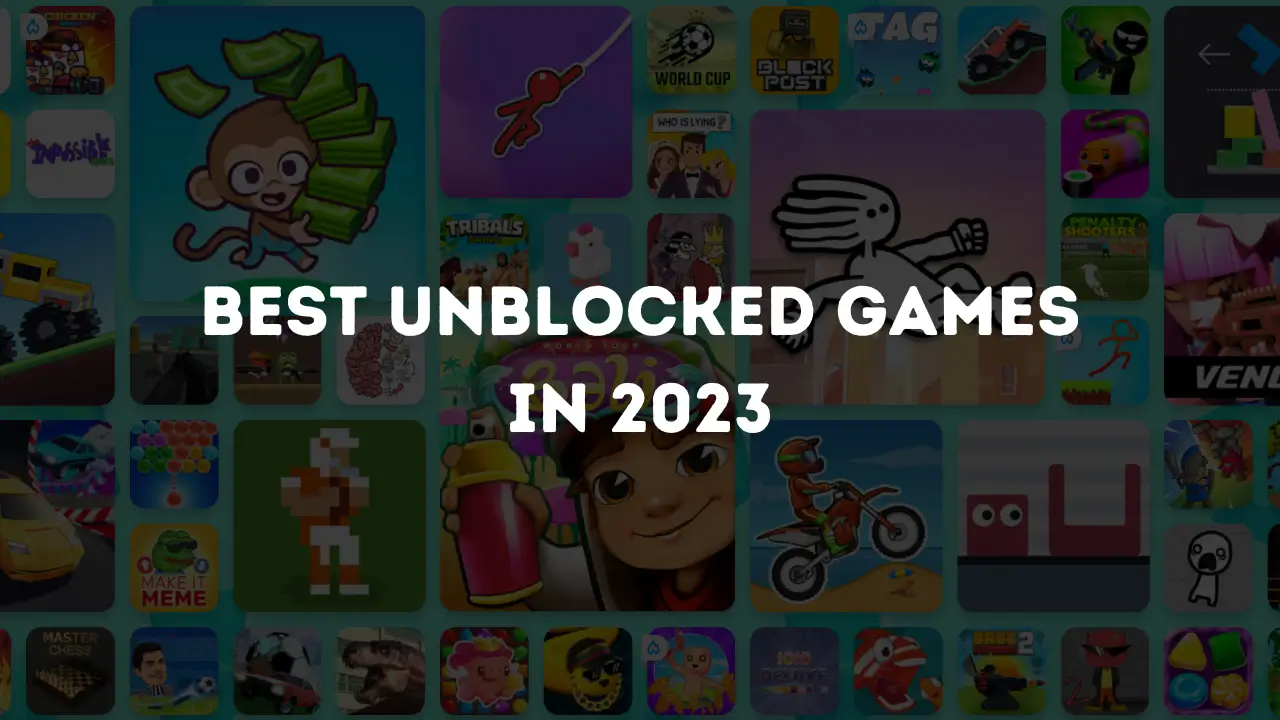 10 Best unblocked games
