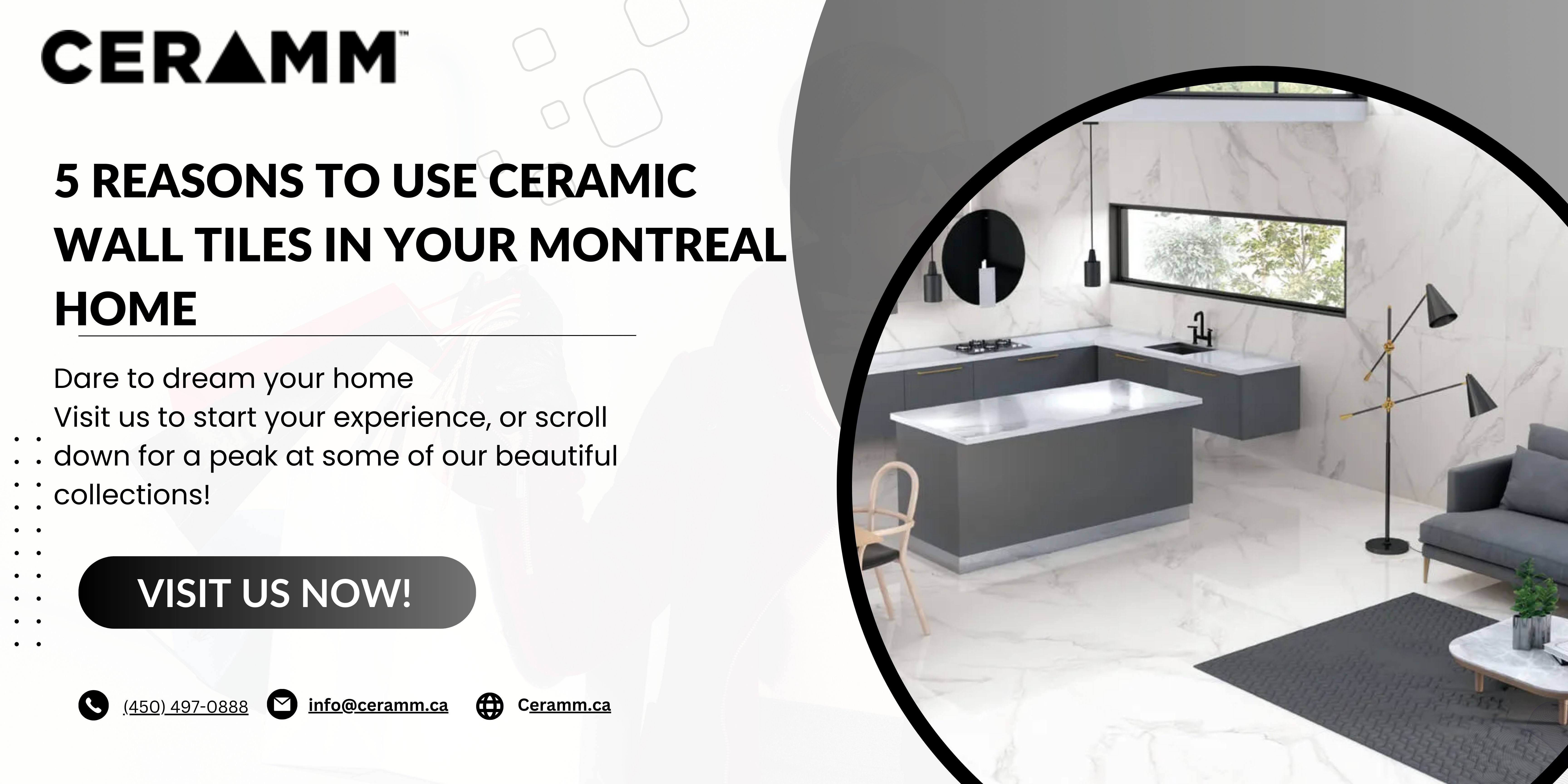  5 Reasons to Use Ceramic Wall Tiles in Your Montreal Home