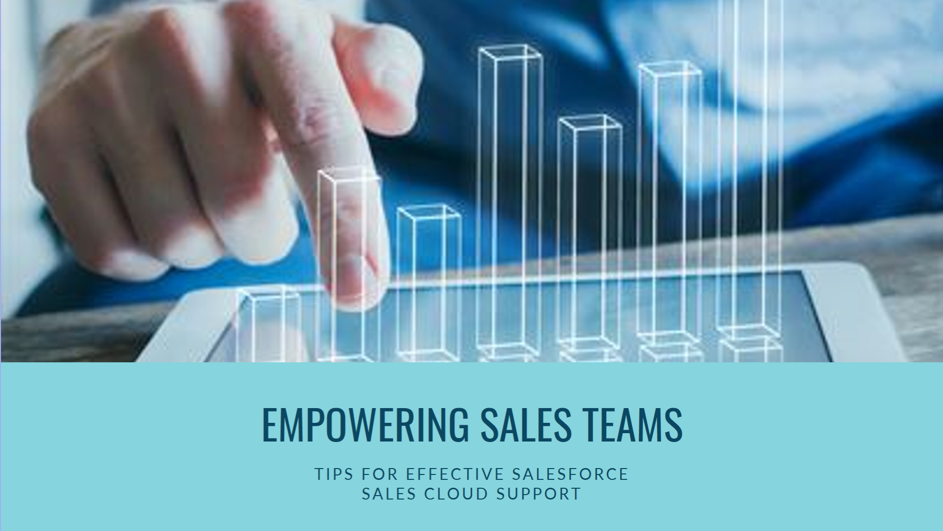 Empowering Sales Teams: Tips for Effective Salesforce Sales Cloud Support