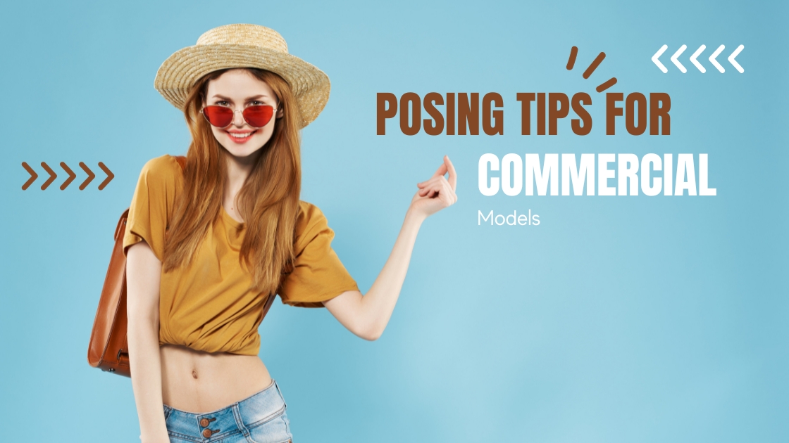 A Beginner's Guide to Posing like a Pro in Commercial Model Photography
