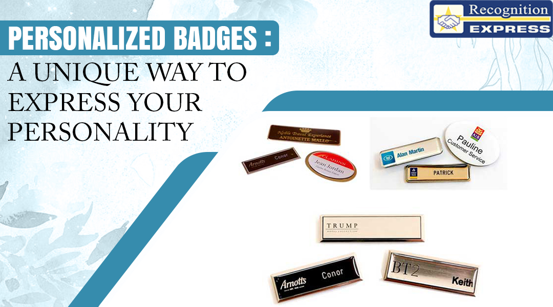 Personalized Badges: A Unique Way To Express Your Personality