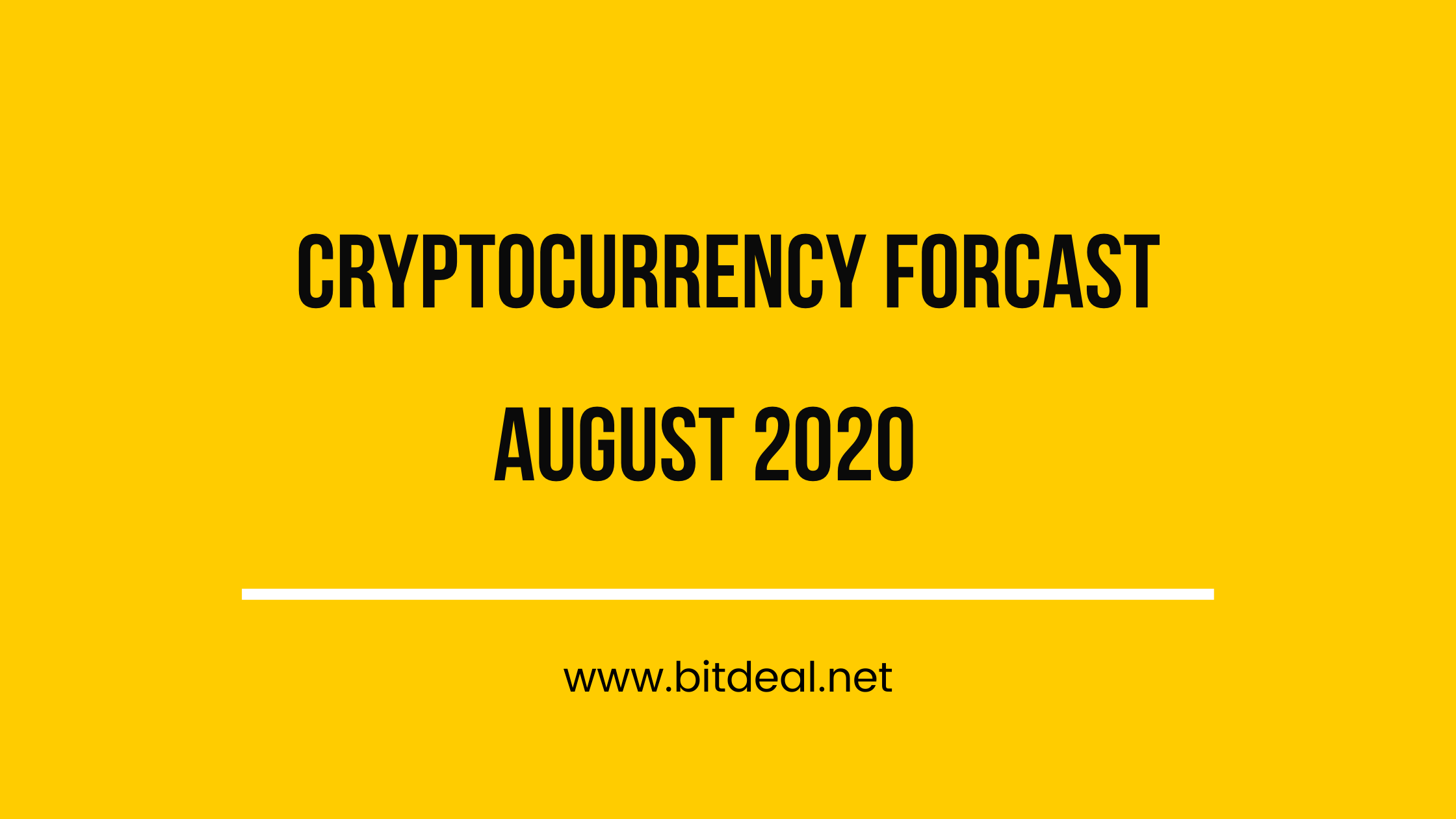 August Month Cryptocurrency Forcast