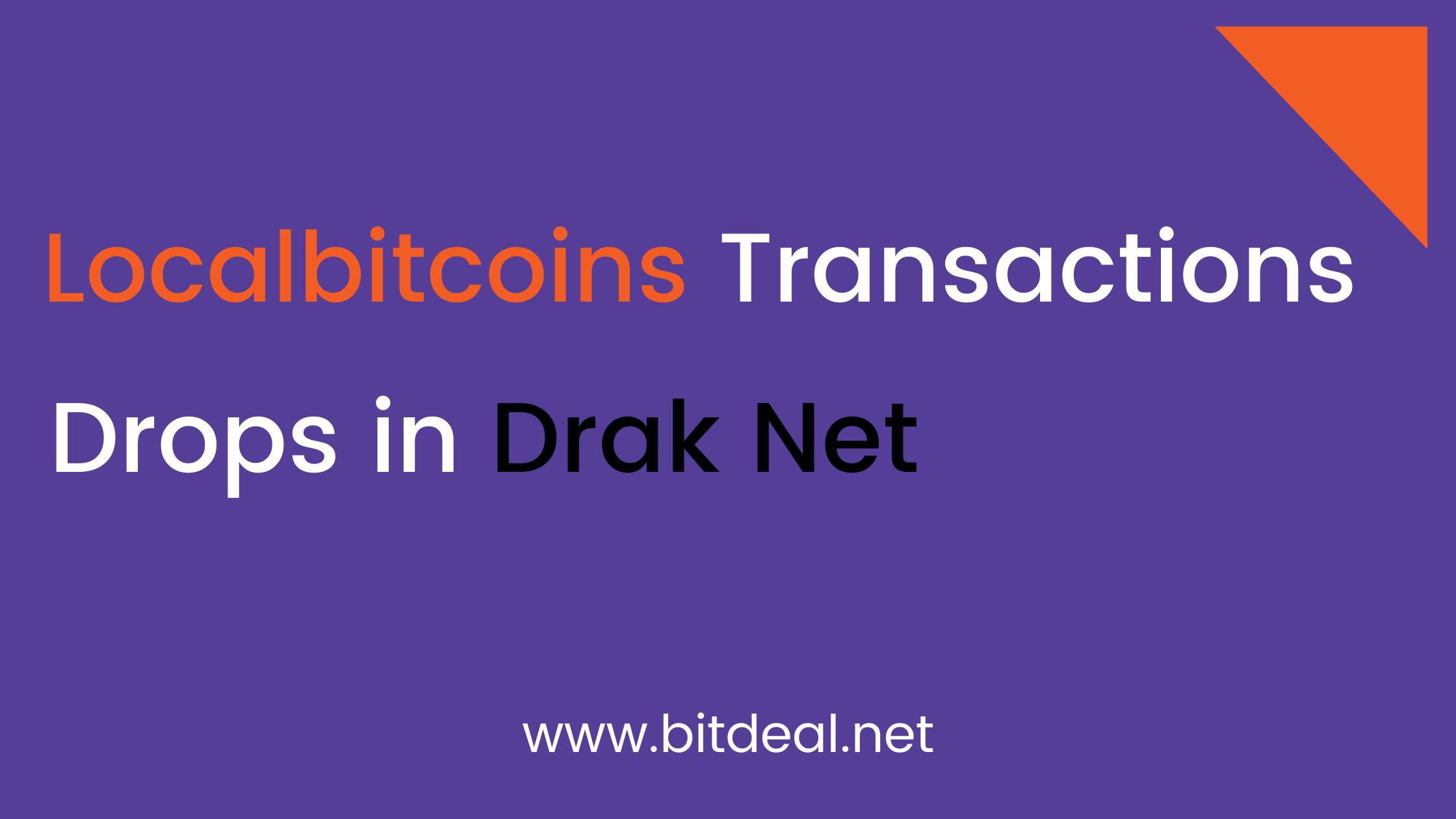 Localbitcoins Transactions Dropped in Darknet by 70%