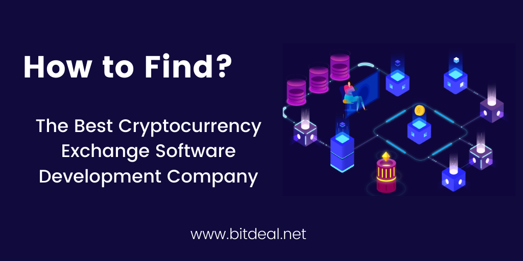 Cryptocurrency Exchange Software Development Company - How to find the best one?