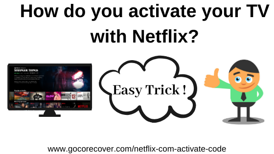 How do you activate your TV with Netflix?