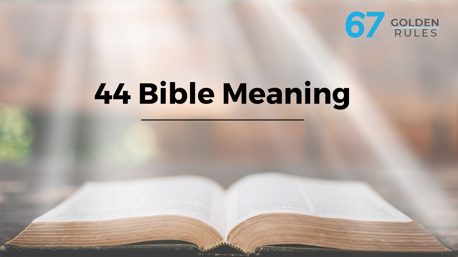 Unlocking the Biblical Meaning of the Number 44