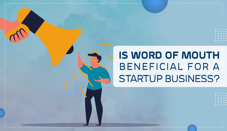 Word of Mouth Marketing For Startups