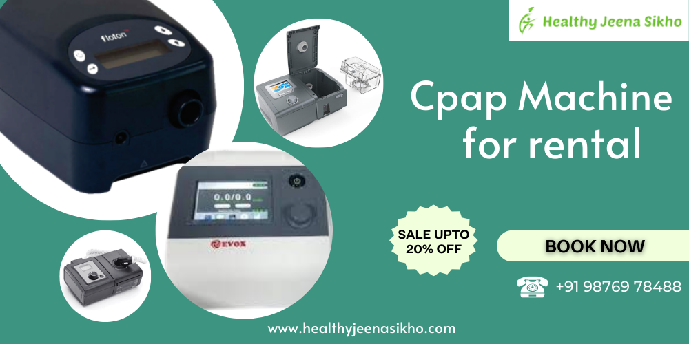 Explore a Wide Range of CPAP Machines at Healthy Jeena Sikho