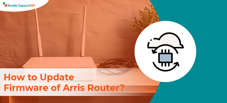 How to Update Firmware of Arris Router?