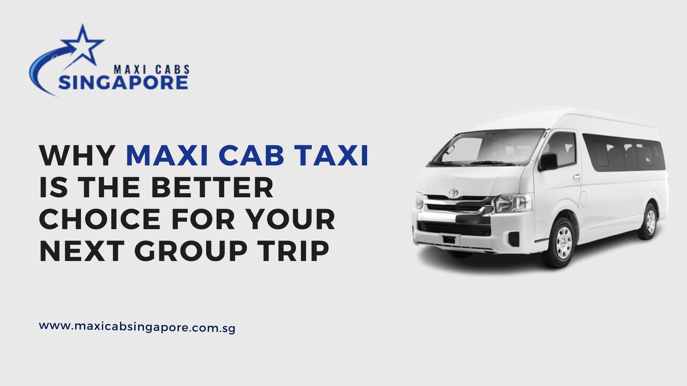 Why Maxi Cab Taxi is the Better Choice for Your Next Group Trip