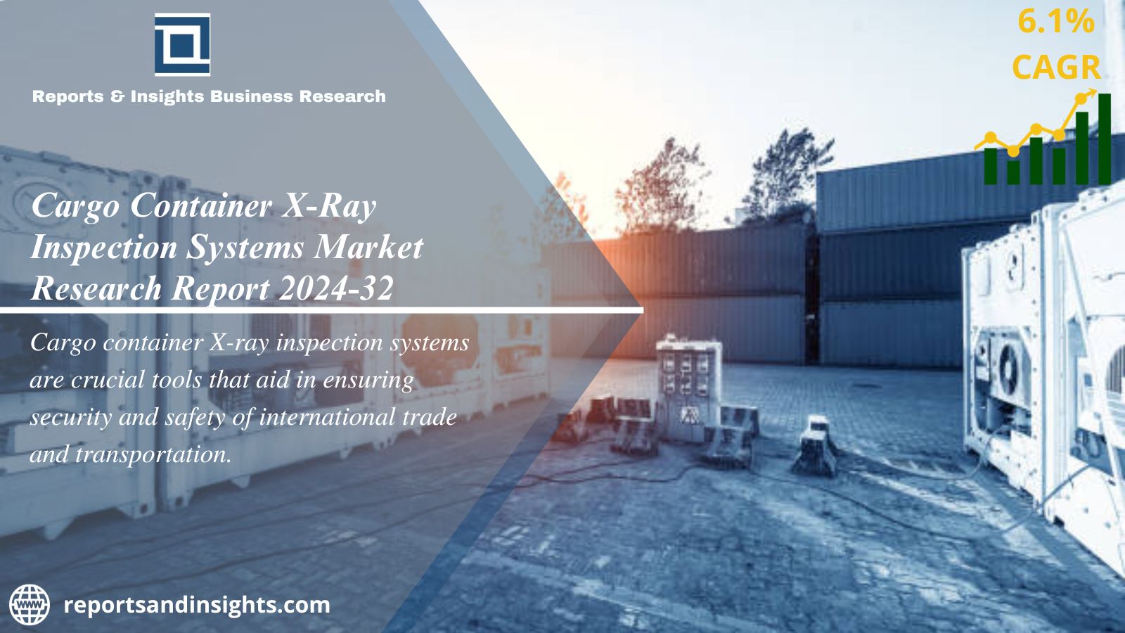 Cargo Container X-Ray Inspection Systems Market Size, Share, Forecast 2024-2032