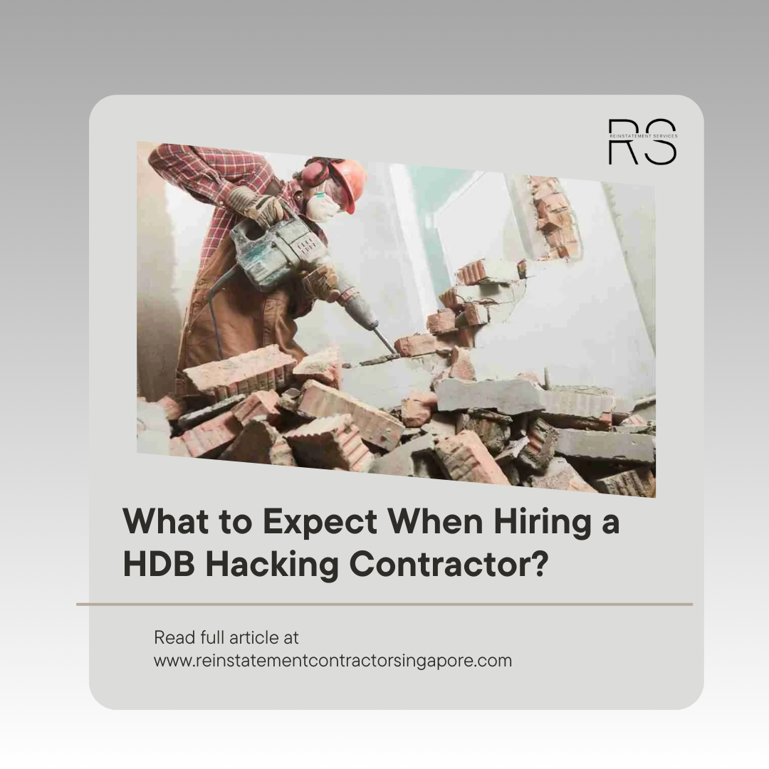 What to Expect When Hiring an HDB Hacking Contractor?