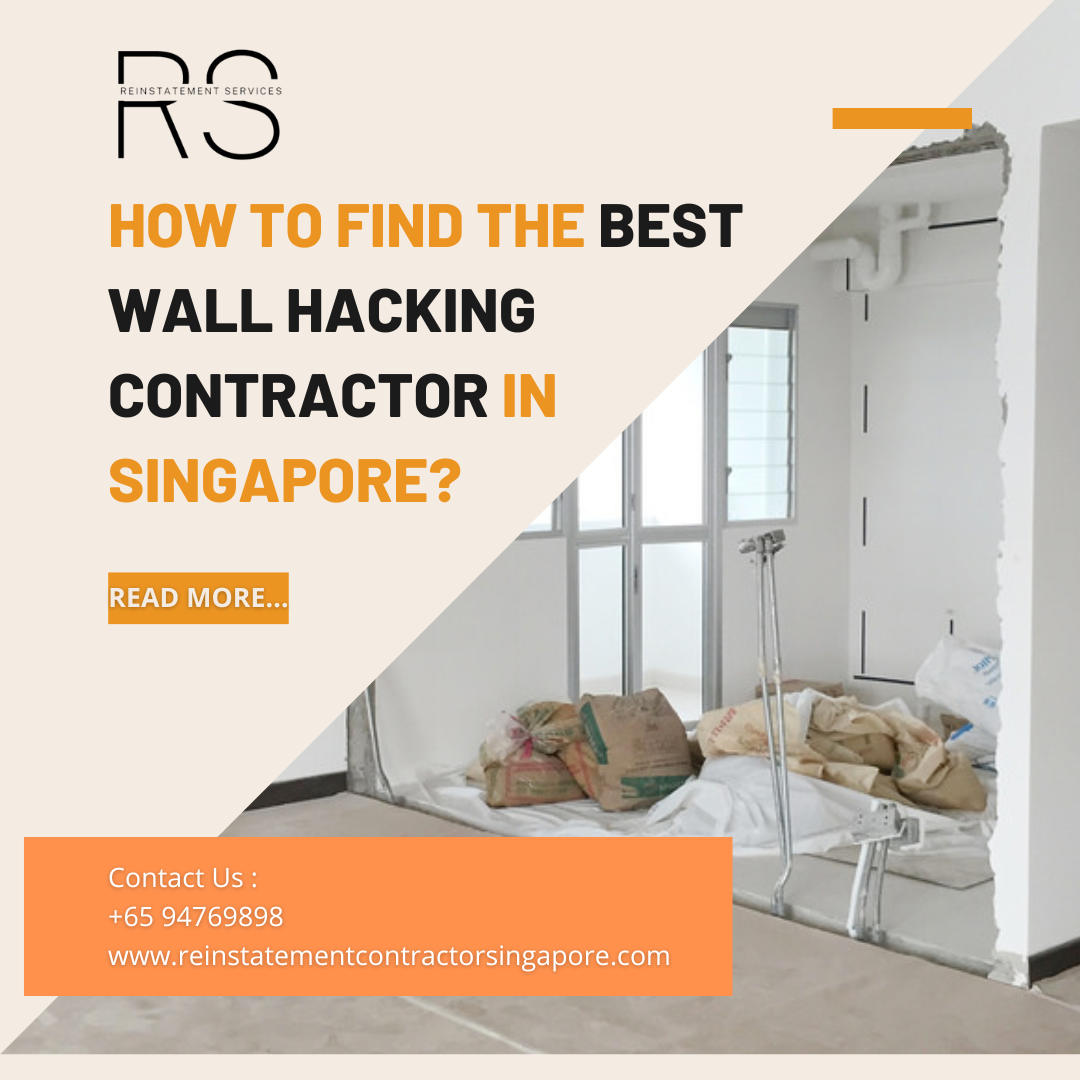 How to Find the Best Wall Hacking Contractor in Singapore?