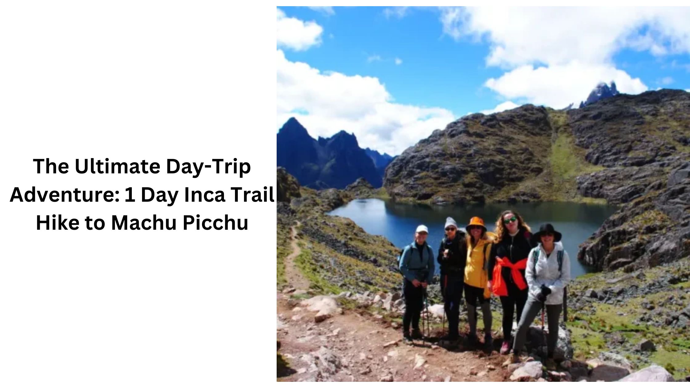 The Ultimate Day-Trip Adventure: 1 Day Inca Trail Hike to Machu Picchu