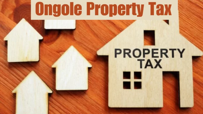 Ongole Property Tax 2024: Online & Offline Payment Process