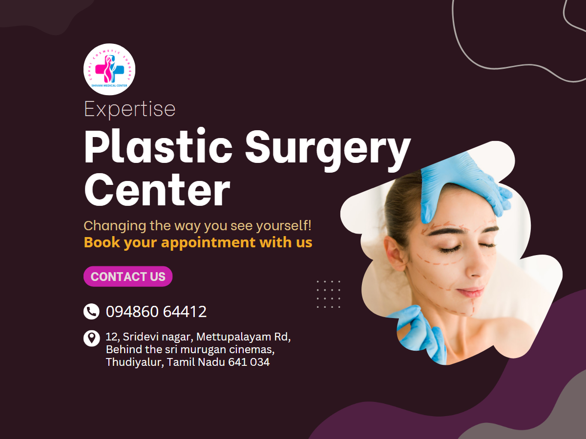 Expert Plastic Surgery in Coimbatore