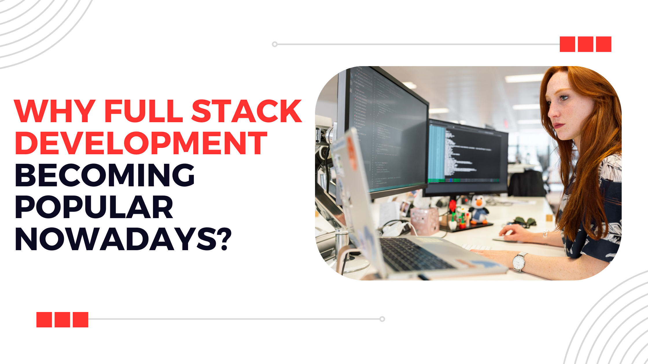 Why full stack development is becoming popular nowadays?