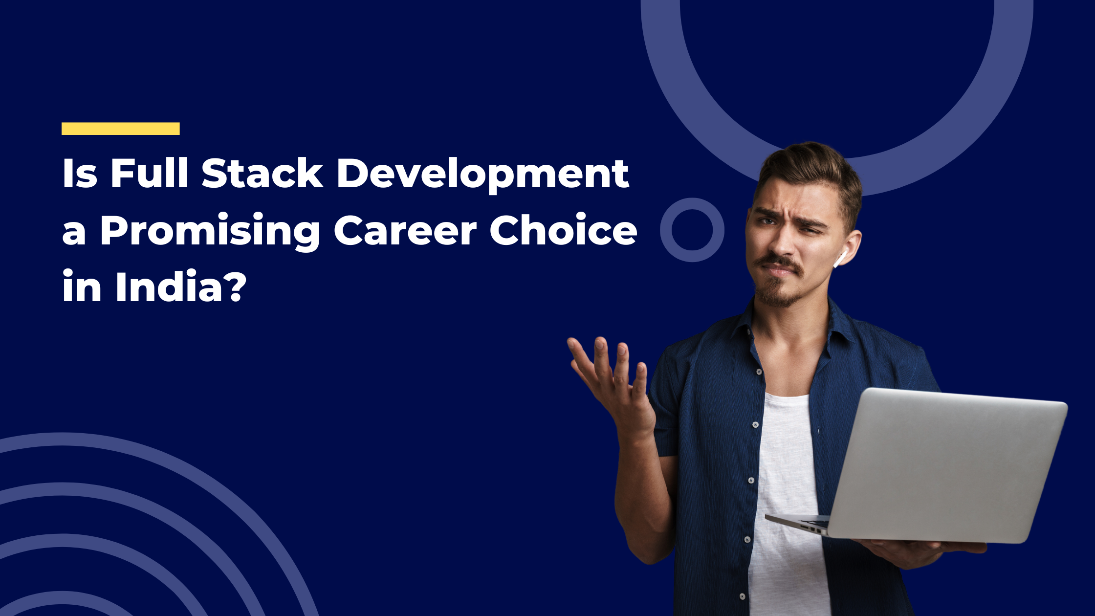 Is Full Stack Development a Promising Career Choice in India?