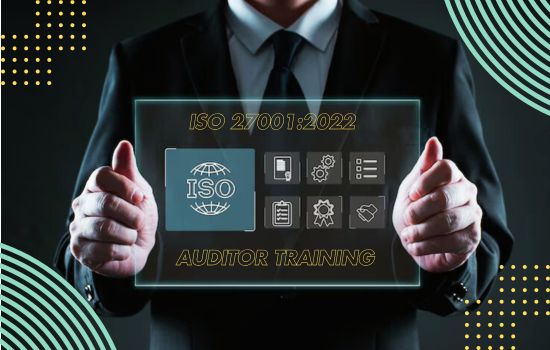 Why Certified ISO 27001 Auditors are Essential to Maintain Effectiveness of ISMS