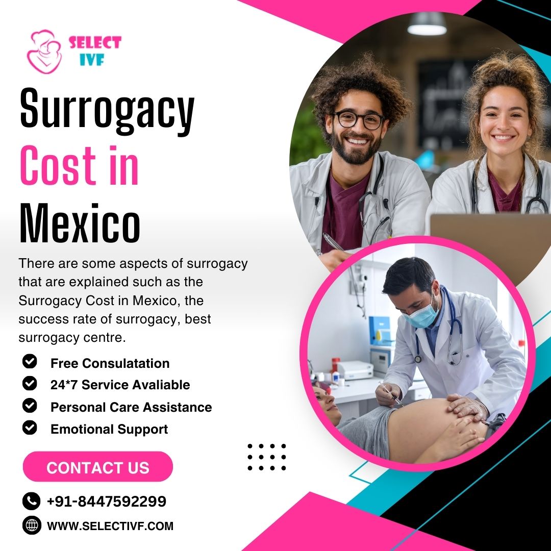 Surrogacy Cost in Mexico – A Detailed Guide for Intended Parents