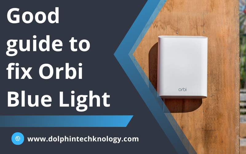Good guide to fix Orbi Blue Light