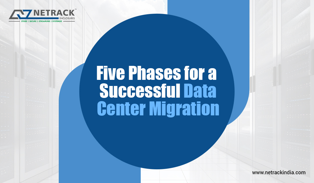 Five Phases for a Successful Data Center Migration