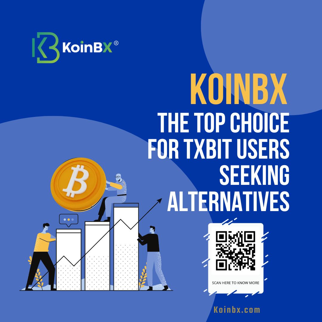 Koinbx: The Top Choice for TXBIT Users Seeking Alternatives