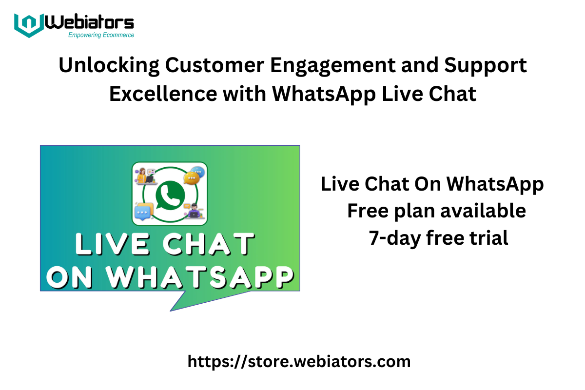 Unlocking Customer Engagement and Support Excellence with WhatsApp Live Chat