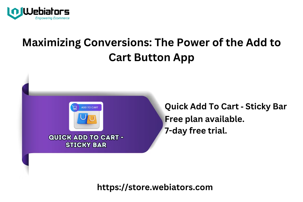 Maximizing Conversions: The Power of the Add to Cart Button App