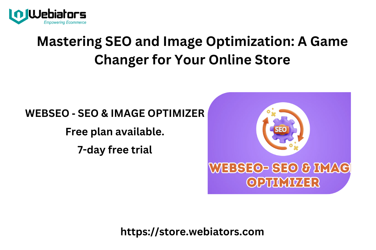 Mastering SEO and Image Optimization: A Game Changer for Your Online Store