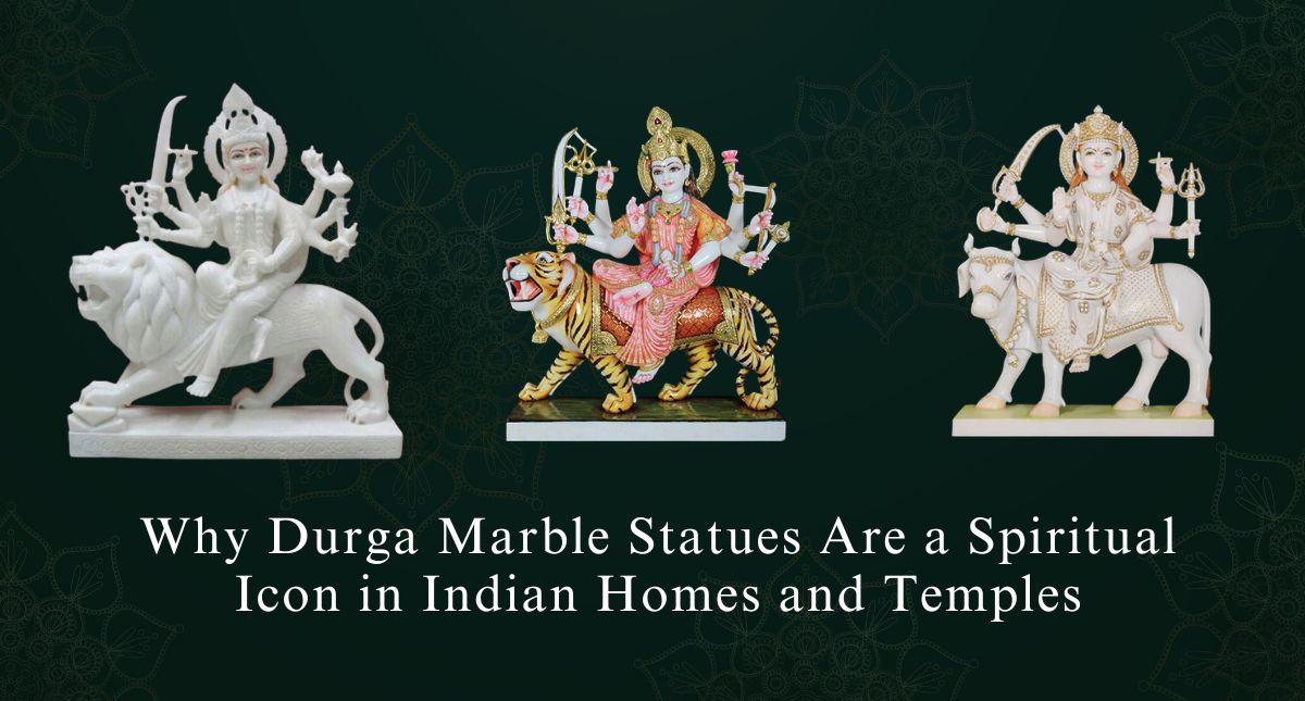 Why Durga Marble Statues Are a Spiritual Icon in Indian Homes and Temples