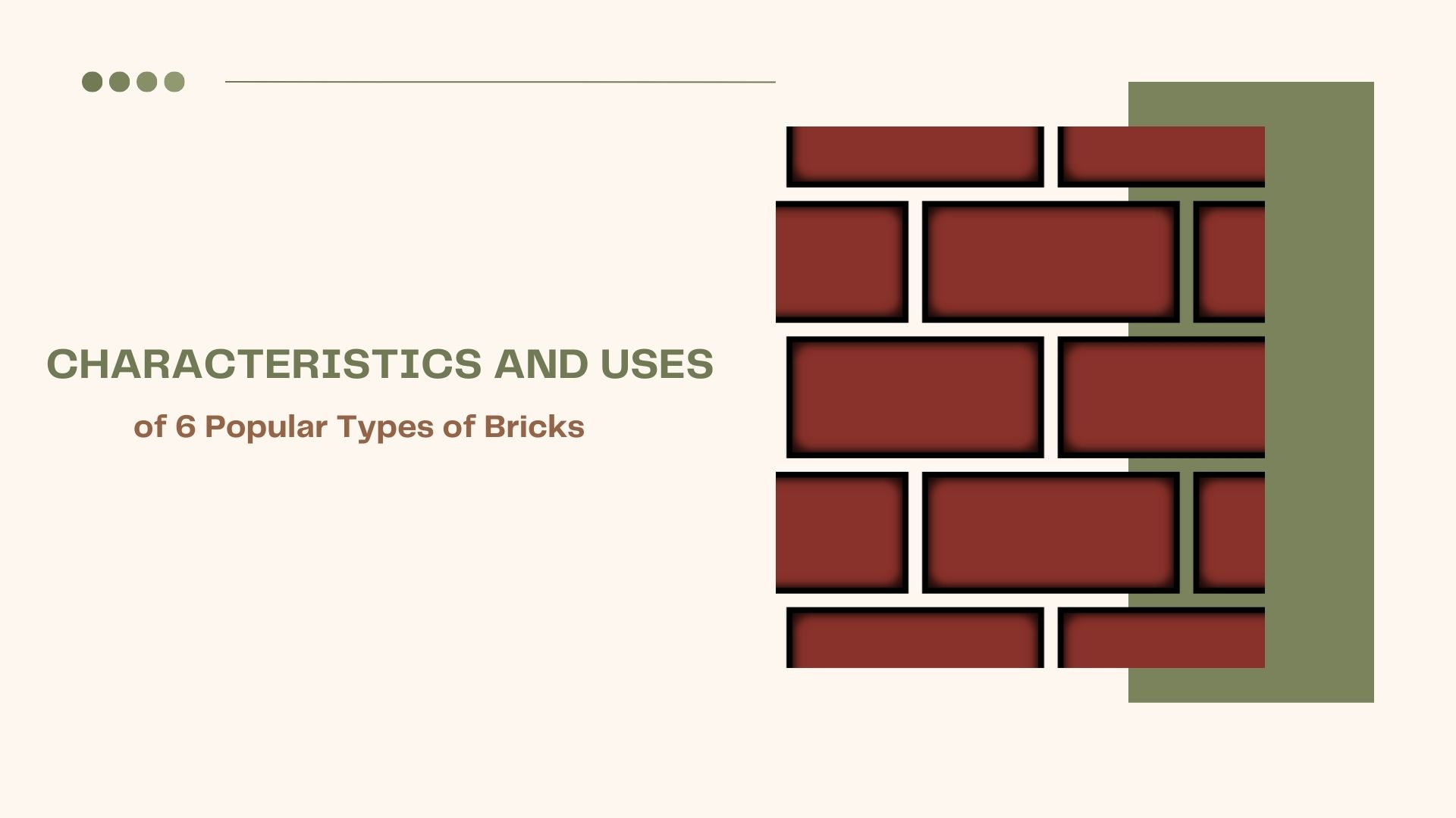 Characteristics and Uses of 6 Popular Types of Bricks: A Comprehensive Guide