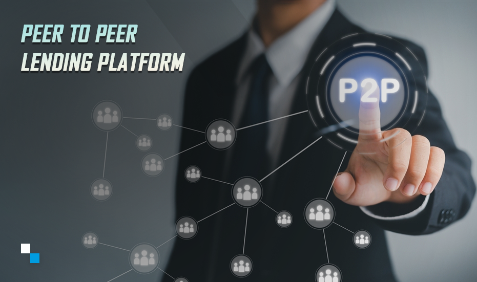 What is a P2P Lending Platform? A Comprehensive Guide