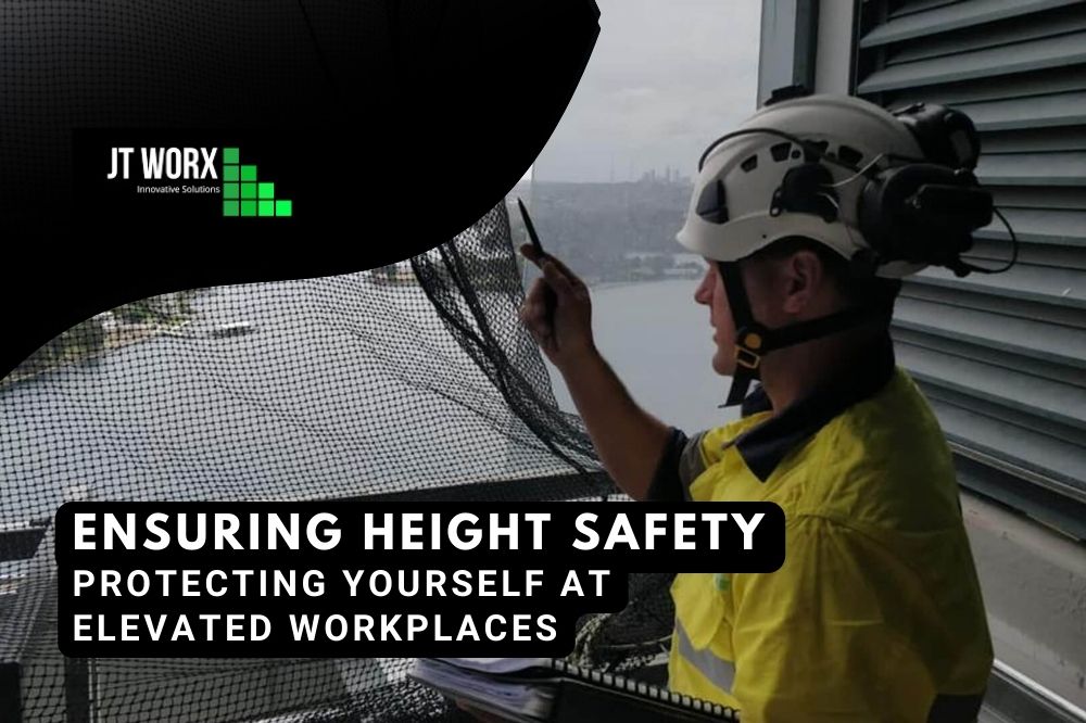 Ensuring Height Safety: Protecting Yourself At Elevated Workplaces