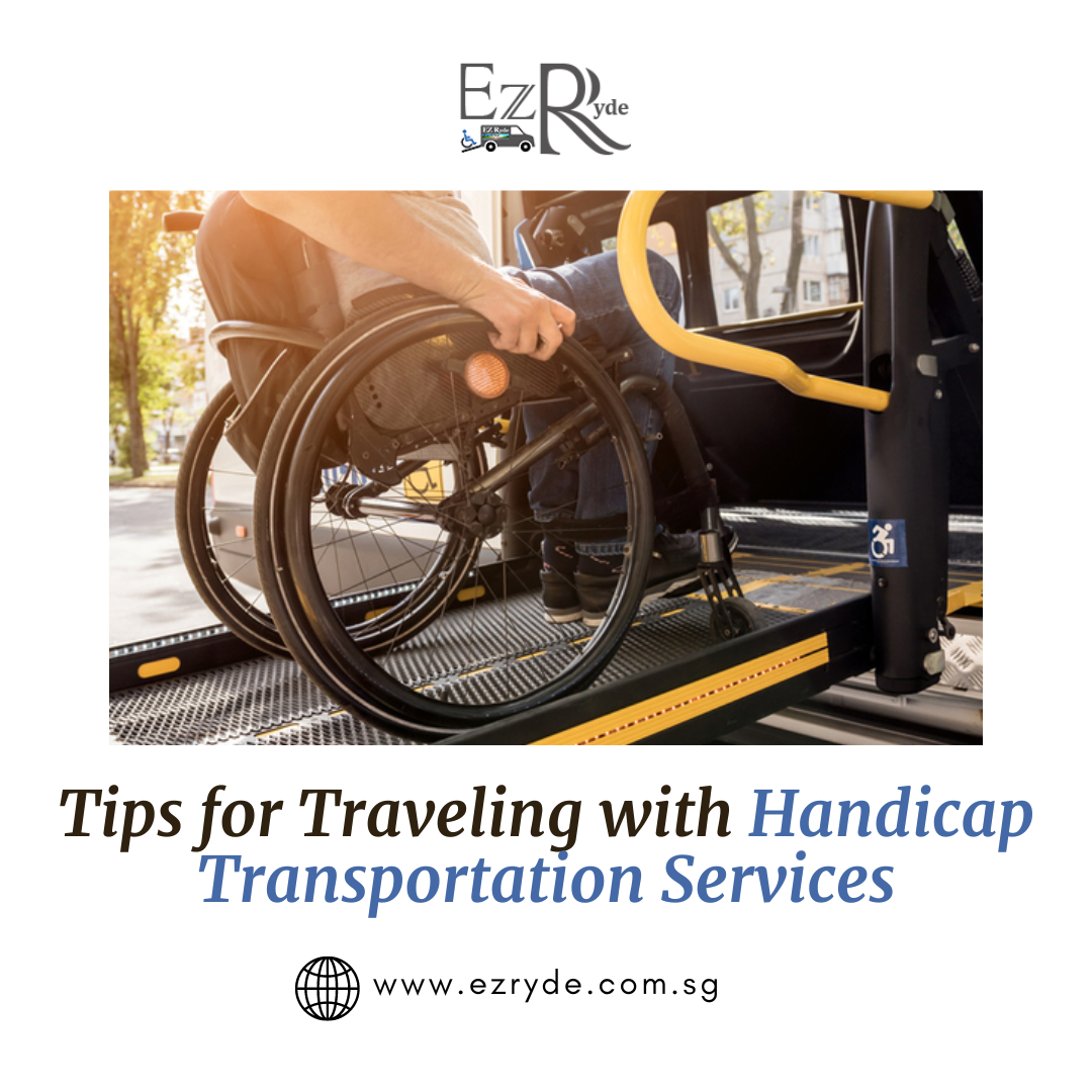 Tips for Traveling with Handicap Transportation Services
