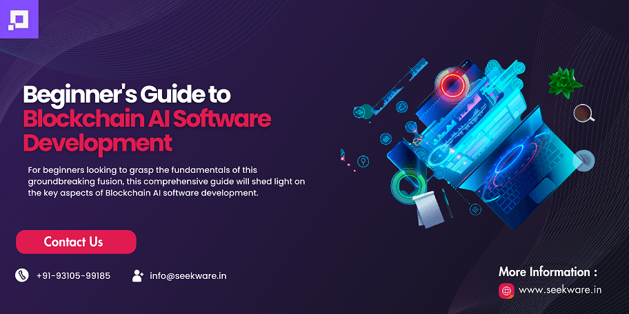Understanding the Basics: A Beginner's Guide to Blockchain AI Software Development