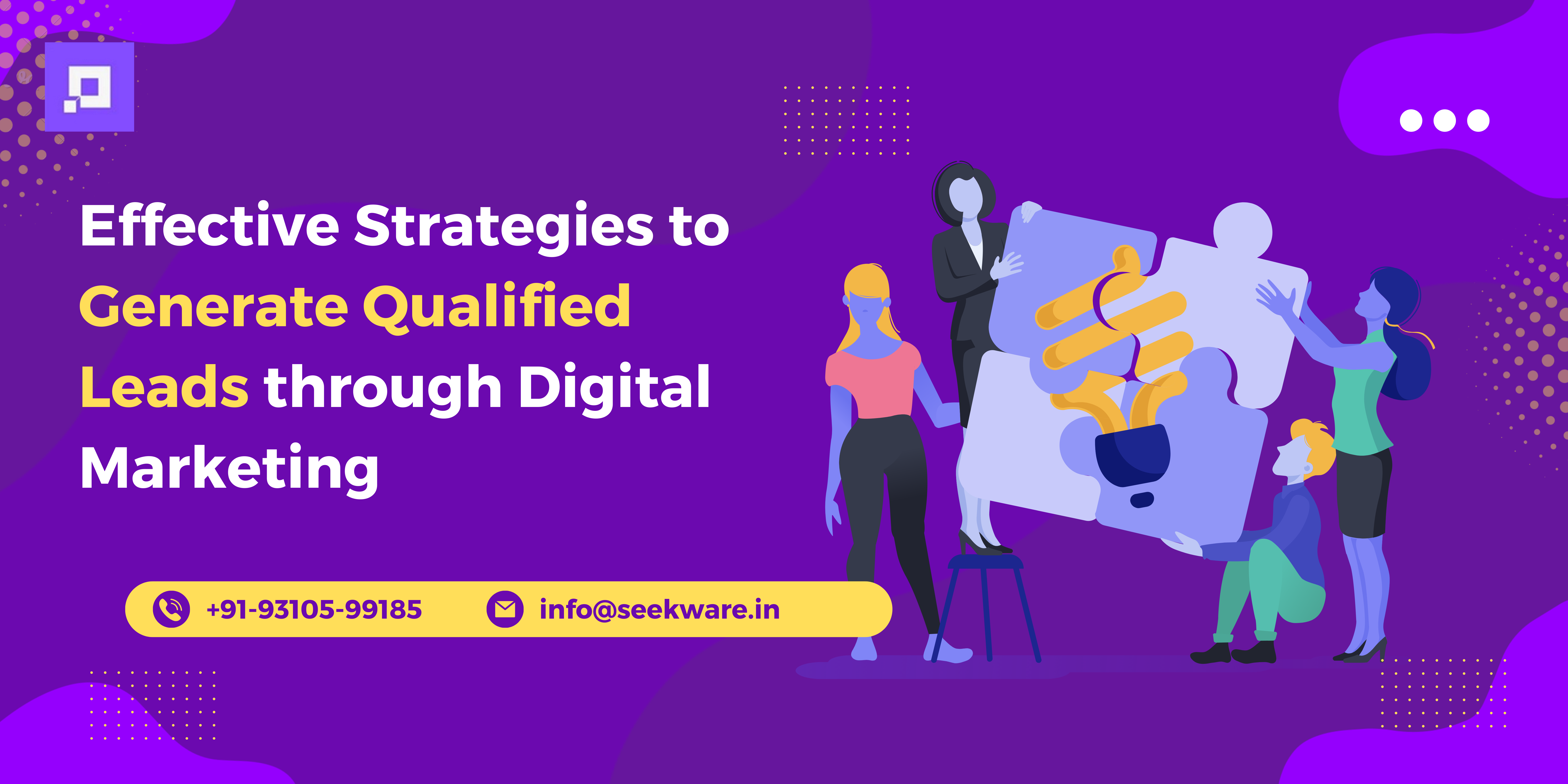 Effective Strategies to Generate Qualified Leads through Digital Marketing