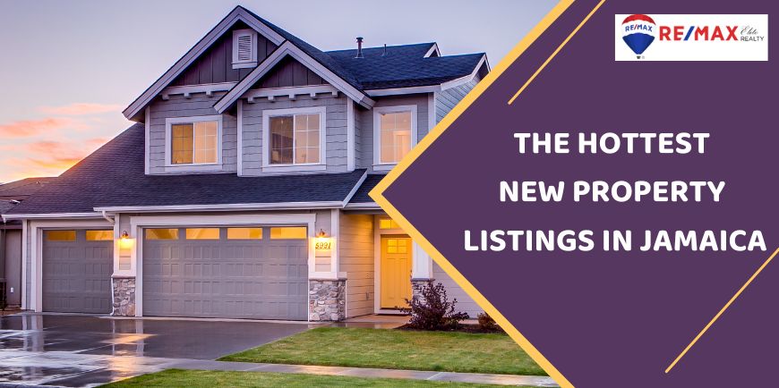 Explore the Hottest New Property Listings in Jamaica