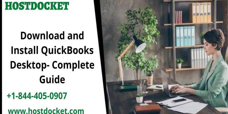 Downloading and Installing QuickBooks Desktop – Step-by-Step Guide