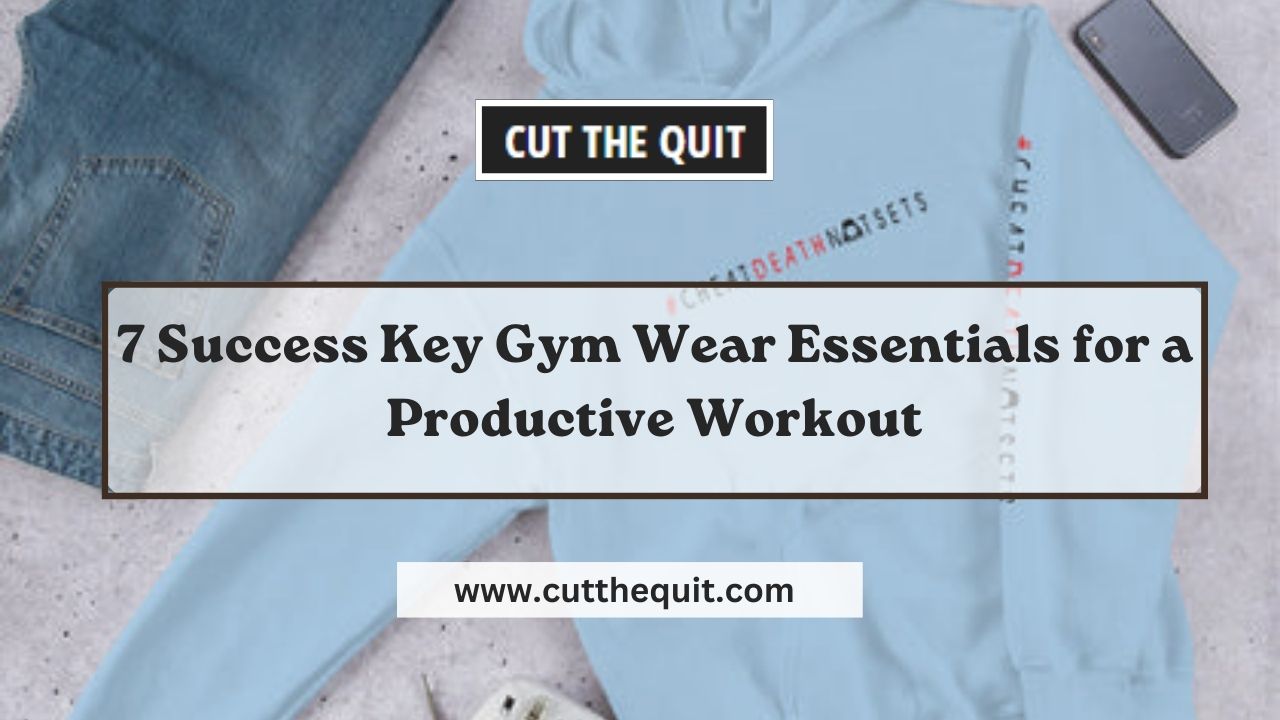 Success Key Gym Wear Essentials for a Productive Workout