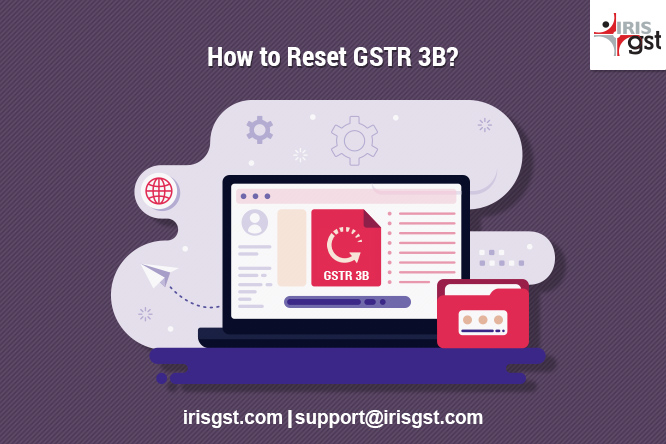 How to reset gstr 3b after submission