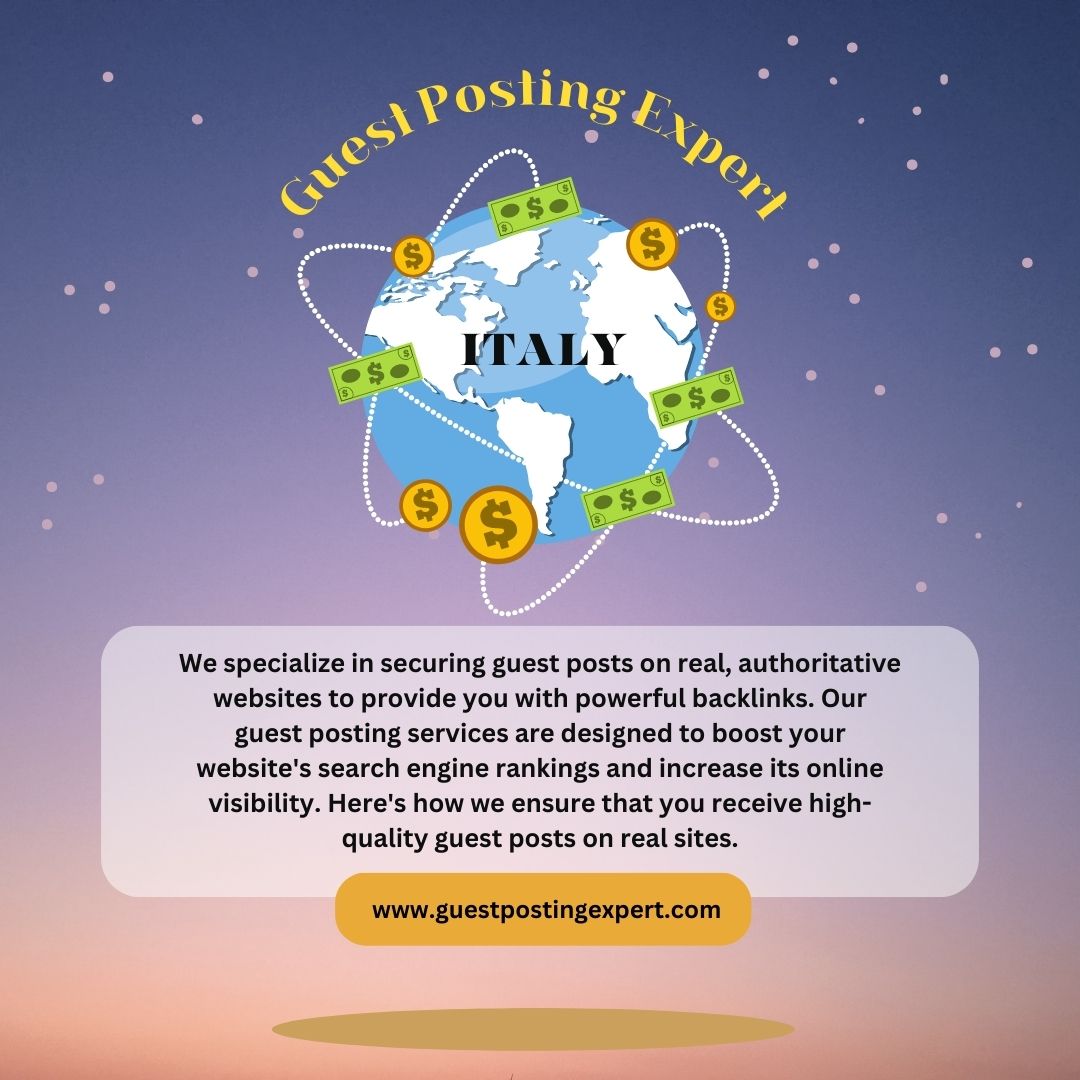 Italy Guest Posting Opportunities from a Guest Posting Expert