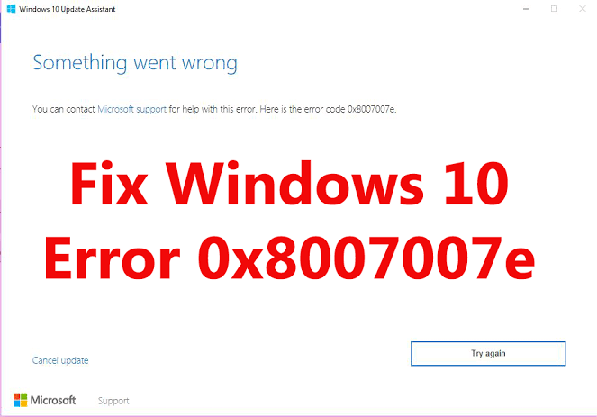 How to Fix Error Code 0x8007007e in Windows 10?