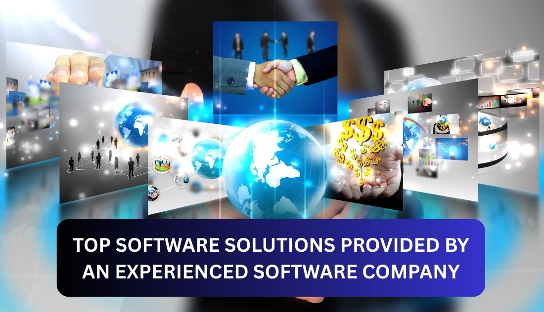 Top Software Solutions by an Experienced Software Development Company in 2026
